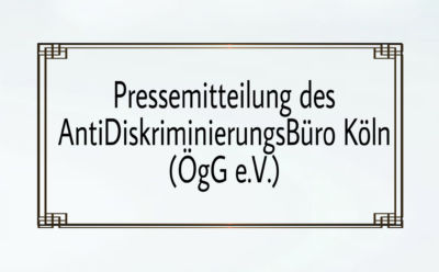 Pressemitteilung des AntiDiskriminierungsBüro Köln