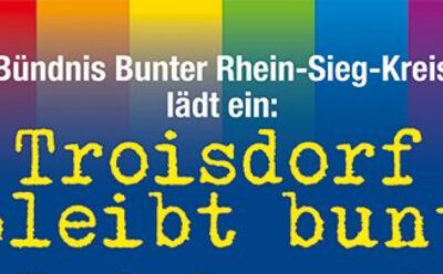Aufruf zur Mitbeteiligung beim Bündnis Bunter Rhein-Sieg/Kreis