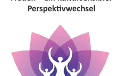 Empowerment für geflüchtete Frauen-Ein kultursensibler Perspektivwechsel