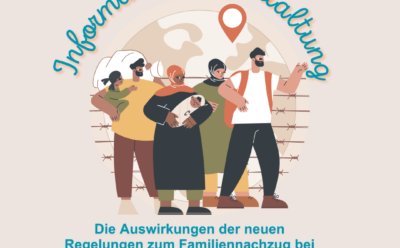 Informationsveranstaltung: Familiennachzug bei subsidiärem Schutz – neue Regeln in Deutschland